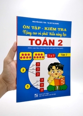 Ôn Tập - Kiểm Tra Nâng Cao Và Phát Triển Năng Lực Toán Lớp 2 Tập 2