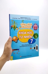 Củng Cố Và Ôn Luyện Khoa Học Tự Nhiên Lớp 7 (Chương Trình Mới)