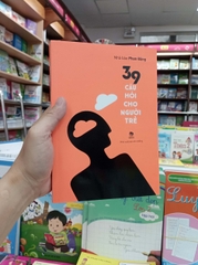 39 Câu Hỏi Cho Người Trẻ