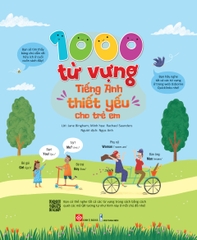 1000 Từ Vựng Tiếng Anh Thiết Yếu Cho Trẻ Em