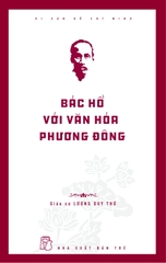 Di Sản Hồ Chí Minh - Bác Hồ Với Văn Hóa Phương Đông