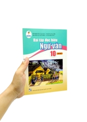Bài Tập Đọc Hiểu Ngữ Văn Lớp 10 Tập 2 (Cánh Diều)