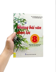 Những Bài Văn Chọn Lọc Lớp 8 (Chương Trình Mới)