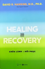 Healing And Recovery - Chữa Lành Và Phục Hồi