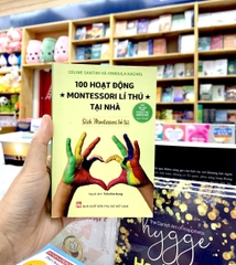 Nuôi Dạy Con Theo Phương Pháp Montessori - Sách Montessori Bỏ Túi - 100 Hoạt Động Montessori Lí Thú Tại Nhà