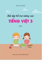 Bài Tập Bổ Trợ Nâng Cao Tiếng Việt Lớp 3 Tập 2