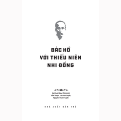 Di Sản Hồ Chí Minh - Bác Hồ Với Thiếu Niên Nhi Đồng
