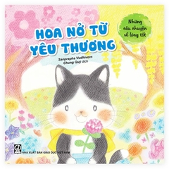 Bộ Sách Những Câu Chuyện Về Lòng Tốt (4 Cuốn)