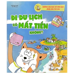 Những Bài Học Về Tiền Bạc Dành Cho Trẻ Em - Đi Du Lịch Có Mất Tiền Không?