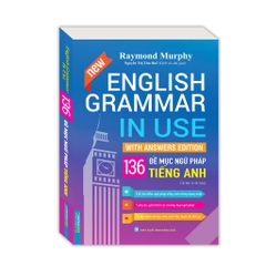 English Grammar In Use - 136 Đề Mục Ngữ Pháp Tiếng Anh
