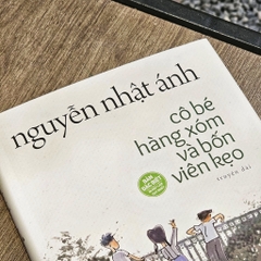 Cô Bé Hàng Xóm Và Bốn Viên Kẹo - Nguyễn Nhật Ánh (Bìa Cứng)