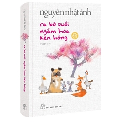Ra Bờ Suối Ngắm Hoa Kèn Hồng - Nguyễn Nhật Ánh