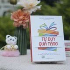 Tư Duy Quà Tặng - Mở 12 Món Quà Của Cuộc Đời Để Sống Có Mục Đích, Kết Nới Và Cống Hiến
