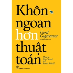 Khôn Ngoan Hơn Thuật Toán
