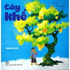 Bé Tập Kể Chuyện - Cây Khế