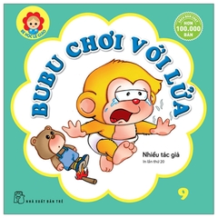 Bé Học Lễ Giáo Tập 9 - BuBu Chơi Với Lửa