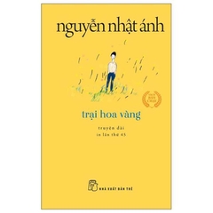 Trại Hoa Vàng - Nguyễn Nhật Ánh (Khổ Nhỏ)