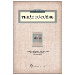 Thuật Tư Tưởng - Ấn Bản Hoài Cổ