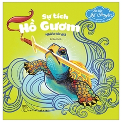 Bé Tập Kể Chuyện - Sự Tích Hồ Gươm