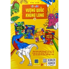 Bé Học Bé Chơi - Tô Màu Vương Quốc Khủng Long Tập 3
