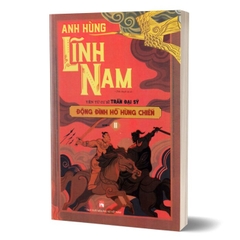 Combo 2 Cuốn Anh Hùng Lĩnh Nam Quyển 2 - Động Đình Hồ Hùng Chiến