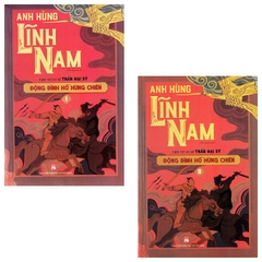 Combo 2 Cuốn Anh Hùng Lĩnh Nam Quyển 2 - Động Đình Hồ Hùng Chiến