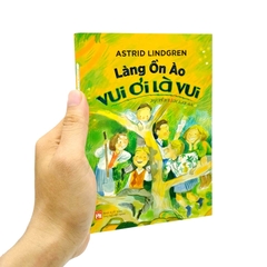 Làng Ồn Ào Vui Ơi Là Vui