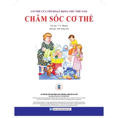 Cơ Thể Của Tôi Hoạt Động Như Thế Nào? - Chăm Sóc Cơ Thế