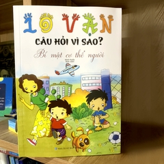 10 Vạn Câu Hỏi Vì Sao - Bí Mật Cơ Thể Người