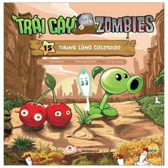 Trái Cây Đại Chiến Zombie Tập 15: Thung Lũng Colorado