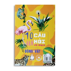 10 Vạn Câu Hỏi Vì Sao ? - Động Vật