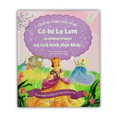 5 Phút Đọc Truyện Cùng Con Yêu - Cô Bé Lọ Lem Và Những Truyện Cổ Tích Kinh Điển Khác