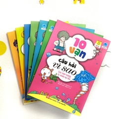 10 Vạn Câu Hỏi Vì Sao - Các Hiện Tượng Tự Nhiên Kỳ Thú