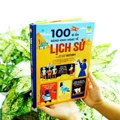 100 Bí Ẩn Đáng Kinh Ngạc Về Lịch Sử - 100 Things To Know About History