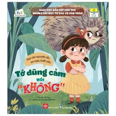 Giáo Dục Đầu Đời Cho Trẻ - Những Bài Học Tự Bảo Vệ Bản Thân - Tớ Dũng Cảm Nói “Không"