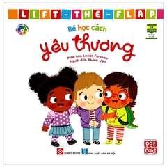 Lift - The - Flap - Lật Mở Khám Phá - Bé Học Cách Yêu Thương