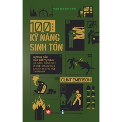 100 Kỹ Năng Sinh Tồn - Bản Đặc Biệt - Bìa Cứng - Tặng Kèm Sticker + Sổ Tay