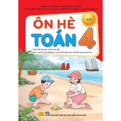 Ôn Hè Toán 4 (Kết Nối Tri Thức Với Cuộc Sống)