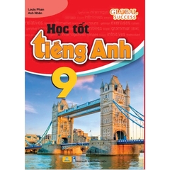 Học Tốt Tiếng Anh Lớp 9 - Global Success