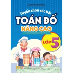 Tuyển Chọn Các Bài Toán Đố Nâng Cao Lớp 5