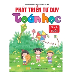 Phát Triển Tư Duy Toán Học 3 - 4 Tuổi