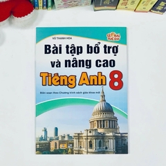 Bài Tập Bổ Trợ Và Nâng Cao Tiếng Anh 8 - Global Success - Biên Soạn Theo Chương Trình GDPT Mới