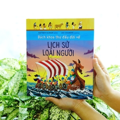 Bách Khoa Thư Đầu Đời Về Lịch Sử Loài Người