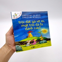 Chuyện Xóm Gà - Trời Đất Gà Vịt Ơi, Mặt Trời Đã Bị Đánh Cắp