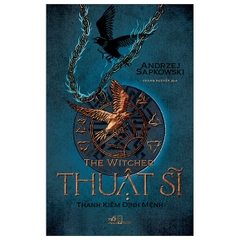 Thuật Sĩ: Thanh Kiếm Định Mệnh