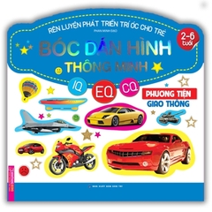 Rèn Luyện Phát Triển Trí Óc Cho Trẻ - Bóc Dán Thông Minh IQ - EQ - CQ - Phương Tiện Giao Thông