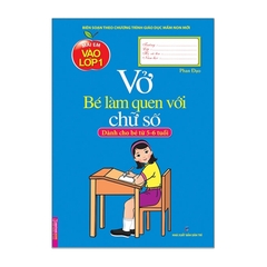 Mai Em Vào Lớp 1 - Vở Bé Làm Quen Với Chữ Số
