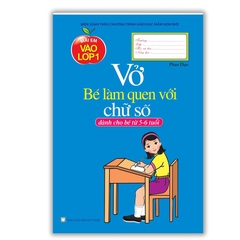 Mai Em Vào Lớp 1 - Vở Bé Làm Quen Với Chữ Số