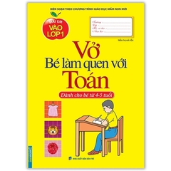 Mai Em Vào Lớp 1 - Vở Bé Làm Quen Với Toán