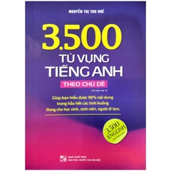 3500 Từ Vựng Tiếng Anh Theo Chủ Đề (Bản Màu)
